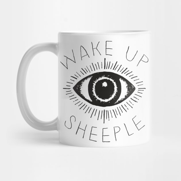 Wake Up Sheeple / Conspiracy Theorist Design by CultOfRomance